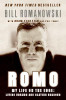 Bill Romanowski / Romo: My Life on the Edge: Living Dreams and Slaying Dragons