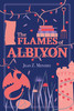 Jean Menzies / The Flames of Albiyon (Large Paperback)