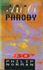Philip Norman / The Age of Parody (Hardback)
