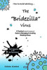 Karen A Korene/ How to Avoid Catching The Bridezilla Virus: A Practical and Humorous Guide to Managing and Avoiding Wedding Stress (Large Paperback)