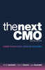 Peter Mahoney, Scott Todaro, Dan Faulkner / The Next CMO: A Guide to Operational Marketing Excellence (Large Paperback)