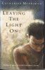 Catherine Merriman / Leaving the light on (Hardback)