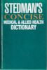 John H. Dirckx / Stedman`s Concise Medial & Allied Health Dictionary (Hardback)
