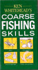Ken Whitehead / Coarse Fishing Skills (Hardback)