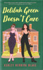 Ashley Herring Blake / Delilah Green doesn`t care (Hardback)