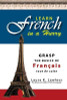 Laura K. Lawless / Learn French In A Hurry: Grasp the Basics of Francais Tout De Suite