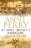 Anne Perry / At Some Disputed Barricade