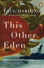 Paul Harding / This Other Eden