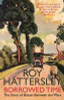 Roy Hattersley / Borrowed Time: The Story of Britain Between the Wars