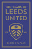 Daniel Chapman / 100 Years of Leeds United: 1919-2019