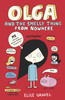 Elise Gravel / Olga & the Smelly Thing from Nowhere
