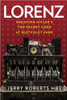 Jerry Roberts / Lorenz: Breaking Hitler’s Top Secret Code at Bletchley Park (Hardback)