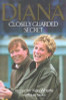 Ken Wharfe / Diana : Closely Guarded Secret (Hardback) ( Princess Diana)