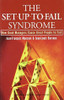 Jean-François Manzoni / The Set-Up-To-Fail Syndrome: How Good Managers Cause Great People to Fail (Hardback)