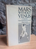 Frank M Richardson - Mars Without Venus : A Study of Some Homosexual Generals - HB