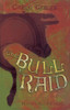 Carlo Gébler / The Bull Raid (Hardback)