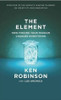 Ken Robinson, Lou Aronica / The Element: How Finding Your Passion Changes Everything (Hardback)