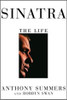 Anthony Summers, Robbyn Swan / Sinatra: The Life (Hardback)