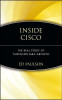 Ed Paulson / Inside Cisco: The Real Story of Sustained M&A Growth (Hardback)
