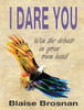 Blaise Brosnan / I Dare You: Win the Debate in Your Own Head (Large Paperback)