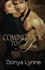 Donya Lynne / Coming Back To You (Strong Karma Trilogy - Book 2) (Large Paperback)