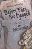 Joe Abercrombie / Before They Are Hanged (Large Paperback)