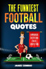 James Conrad / The Funniest Football Quotes: Humorous Quotations For All Sports Fans (Large Paperback)