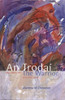 Dairena Ni Chinneide / The Warrior and Other Poems: An Trodai Agus Danta Eile (Large Paperback)