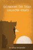 Megas Begadonos / Unchaining the Titan: Collected Essays (Large Paperback)