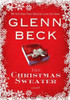 Glenn Beck / The Christmas Sweater (Hardback)