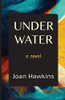 Joan Hawkins / Underwater (Large Paperback)