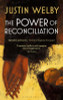 Justin Welby / The Power of Reconciliation (Large Paperback) Justin Welby / The Power of Reconciliation (Large Paperback)