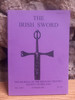 Irish Sword -  Journal of the Military History Society of Ireland, Volume XXV Summer 2006 - Number 99