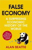 Alan Beattie / False Economy: A Surprising Economic History of the World (Hardback)