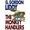 G. Gordon Liddy / The Monkey Handlers (Hardback)