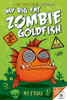 Mo O'Hara / My Big Fat Zombie Goldfish (Large Paperback)