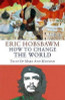 Eric J. Hobsbawm / How to Change the World: Tales of Marx and Marxism (Hardback)