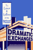 Daniel Rosenthal / Dramatic Exchanges: The Lives and Letters of the National Theatre (Hardback)