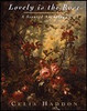 Celia Haddon / Lovely Is the Rose: A Scented Anthology (Hardback)