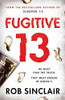 Rob Sinclair / Fugitive 13 (Large Paperback)