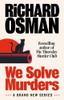 Richard Osman / We Solve Murders (Large Paperback)