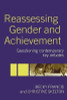 Becky Francis / Reassesing Gender and Achievement (Large Paperback)
