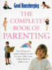 Good Housekeeping / The Complete Book of Parenting  (Coffee Table Book)