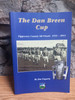 Jim Fogarty - The Dan Breen Cup : Tippereary County SH Finals 1931-2011 - PB