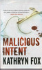 Kathryn Fox / Malicious Intent (Lesser Grade Paperback)