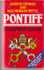 Gordon Thomas / Pontiff (Lesser Grade Paperback) Gordon Thomas / Pontiff (Lesser Grade Paperback)