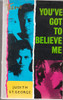 Judith St. George / You've got to Believe Me (Lesser Grade Paperback) Judith St. George / You've got to Believe Me (Lesser Grade Paperback)