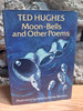 Ted Hughes - Moon-Belle and Other Poems - HB