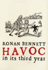 Ronan Bennett /  Havoc, in Its Third Year (Large Paperback)