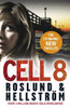 Anders Roslund , Borge Hellstrom, / Cell 8 (Large Paperback)